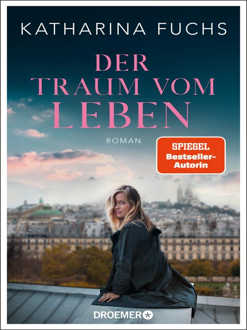 Titeldetails für Der Traum vom Leben nach Katharina Fuchs - Warteliste